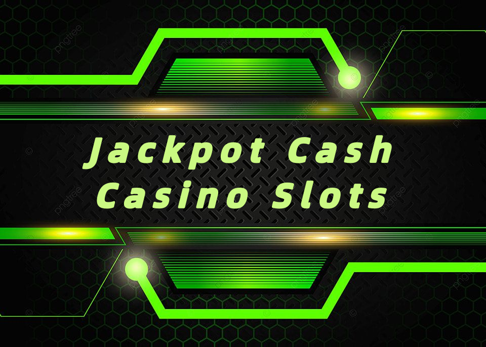Jackpot Cash Casino Slots